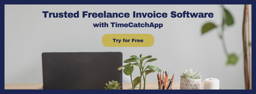Freelance Invoice Software with TimeCatchApp - Try Free